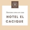 Hotel El Cacique